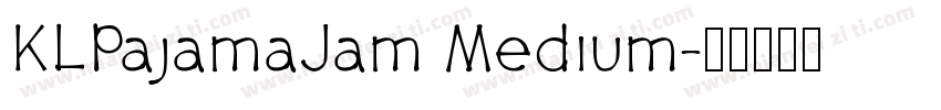 KLPajamaJam Medium字体转换